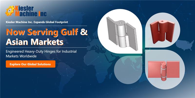 Kiesler Machine Inc. Expands Global Footprint into Gulf and Asian Markets